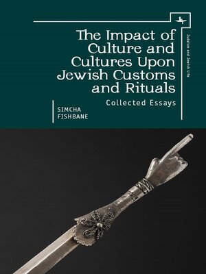 cover image of The Impact of Culture and Cultures Upon Jewish Customs and Rituals